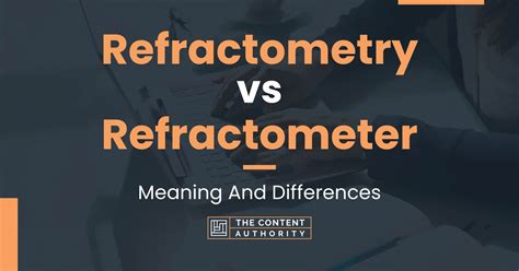 refractometer comparison|refractometer meaning.